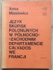Język skupisk polonijnych w północno-zachodnim departamencie Calvados we Francji